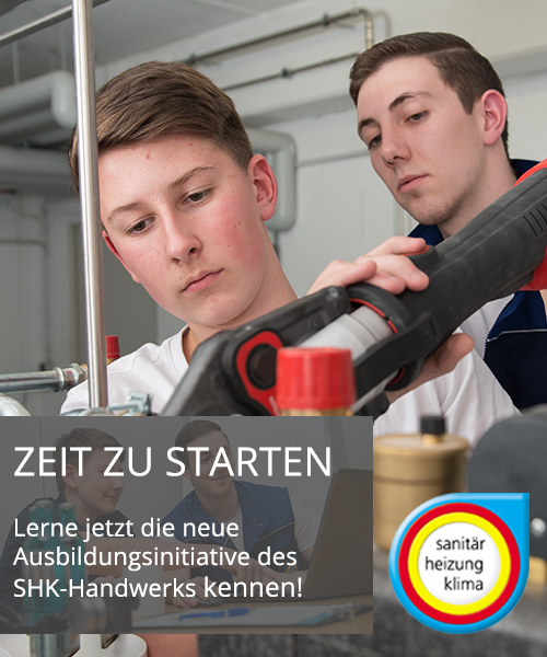 ZEIT ZU STARTEN Das SHK-Handwerk - Ausbildung